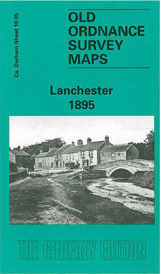 Lanchester 1895: Durham Sheet 19.05 - Old Ordnance Survey Maps of County Durham (Sheet map, folded)
