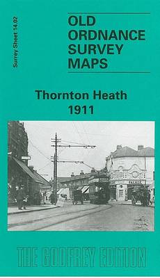 Thornton Heath 1911: Surrey Sheet 14.02 - Old Ordnance Survey Maps of Surrey (Sheet map, folded)