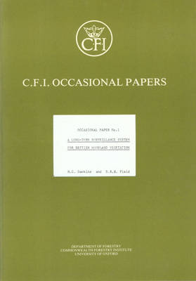 A Long-term Surveillance System for British Woodland Vegetation - Oxford Forestry Institute Occasional Papers S. v. 1 (Paperback)