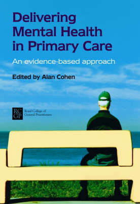 Delivering Mental Health in Primary Care: An Evidence-Based Approach (Paperback)