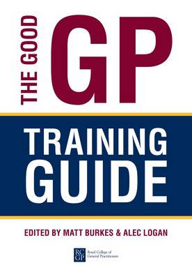 The Good GP Training Guide (Paperback)