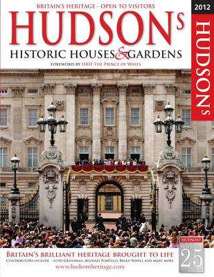Hudson's Historic Houses & Gardens, Castles and Heritage Sites 2012 (Paperback)