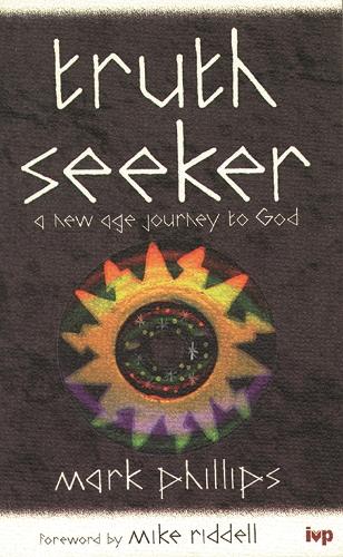 Truth Seeker: New Age Journey to God (Paperback)