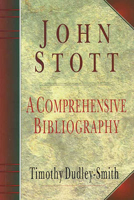 John Stott: A Comprehensive Bibliography (Paperback)