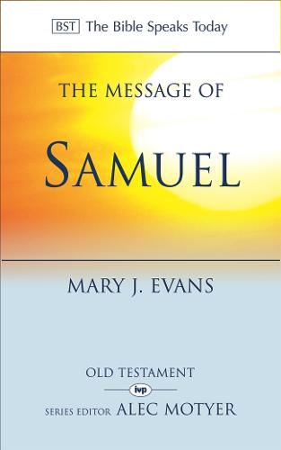 The Message of 1 and 2 Samuel: Personalities, Potential, Politics and Power (Paperback)