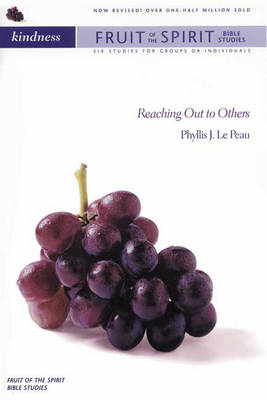 Kindness: Reaching Out to Others - Fruit of the Spirit Bible Studies S. (Paperback)