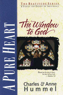A Pure Heart: The Window to God - Beatitudes S. (Paperback)