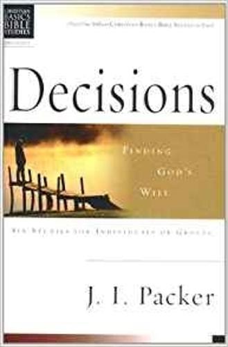 Decisions: Finding God's Will - Christian Basics Bible Studies (Paperback)