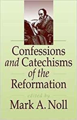 Confessions and Catechisms of the Reformation (Paperback)