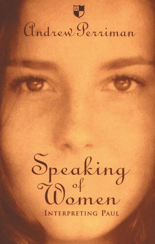 Speaking of Women: Interpreting Paul (Paperback)