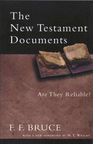 The New Testament Documents: Are They Reliable? (Paperback)
