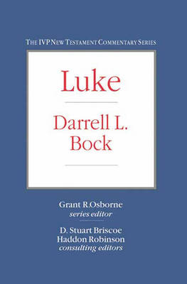 Luke - IVP New Testament Commentary S. (Hardback)