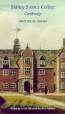 Sidney Sussex College, Cambridge: Historical Essays in Commemoration of the Quatercentenary (Hardback)