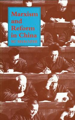 Marxism and Reform in China (Paperback)