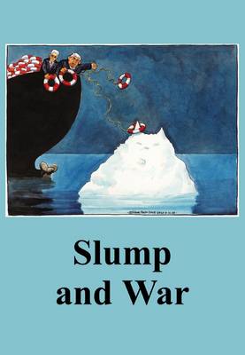 Slump and War - The Spokesman No. 102 (Paperback)