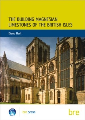 The Building Magnesian Limestones of the British Isles: (BR 134) (Paperback)