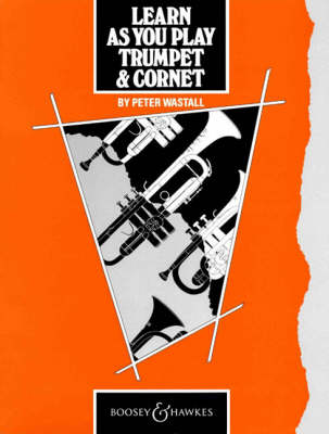Learn as You Play Trumpet and Cornet: Tutor Book - Learn as You Play Series (Paperback)