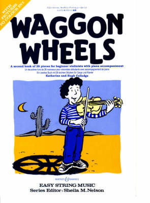 Waggon Wheels: Violin and Piano - Easy Strings Series (Paperback)