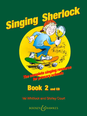Singing Sherlock: The Complete Singing Resource for Primary Schools : Book 2