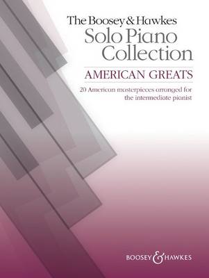 The Boosey & Hawkes Piano Solo Collection: American Greats; 33 American Masterpieces Arranged for the Intermediate Pianist (Paperback)