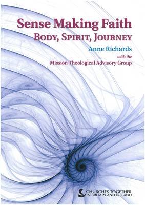 Sense Making Faith: Body, Spirit, Journey (Paperback)