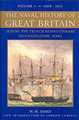NAVAL HISTORY OF GB VOL 5 (Hardback)