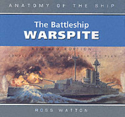 The Battleship "Warspite" - Anatomy of the Ship (Hardback)