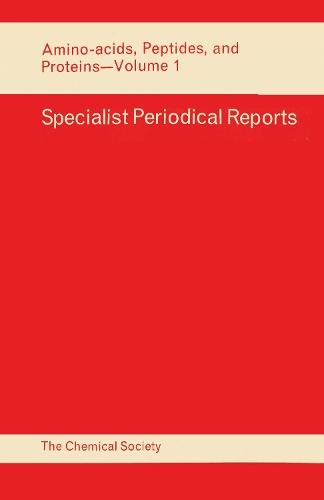 Amino Acids, Peptides and Proteins: Volume 1 - Specialist Periodical Reports (Hardback)