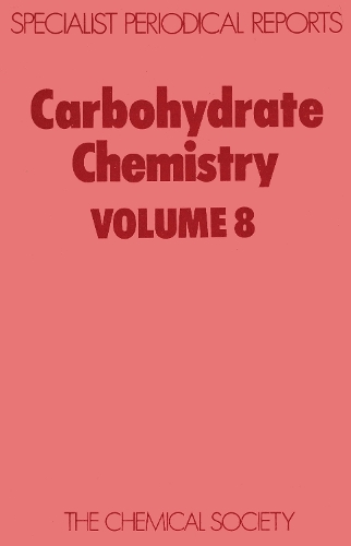 Carbohydrate Chemistry Volume 11 (Hardback)