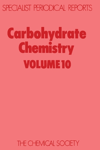 Carbohydrate Chemistry Volume 11 (Hardback)