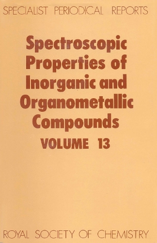 Spect Properties/inorganic & Organometallic Cmpds, Vol 14 (Hardback)