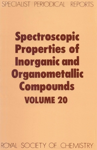 Spect Properties/inorganic & Organometallic Cmpds, Vol 18 (Hardback)