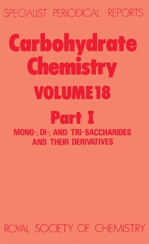 Carbohydrate Chemistry Volume 16 (Hardback)