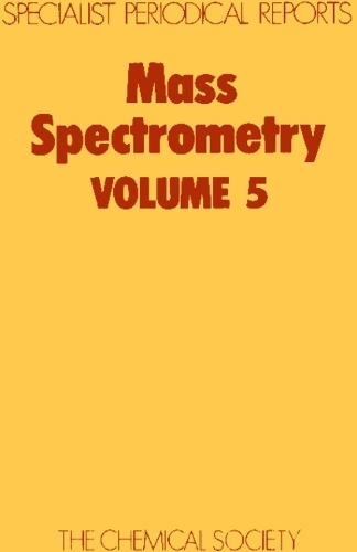 Mass Spectrometry: Volume 5 (Hardback)