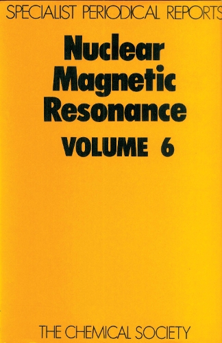Nuclear Magnetic Resonance, Vol 6 (Hardback)