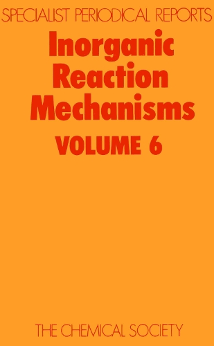 Inorganic Reaction Mechanisms Vol 6 (Hardback)