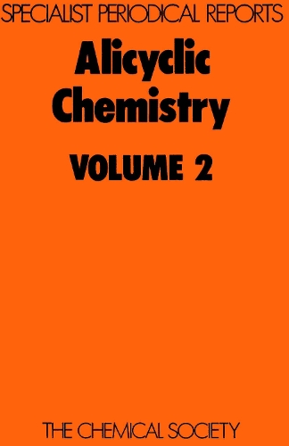 Alicyclic Chemistry, Vol 2 (Hardback)