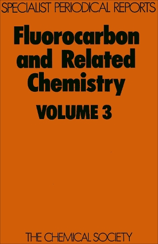 Fluorocarbon and Related Chemistry: Volume 3 (Hardback)
