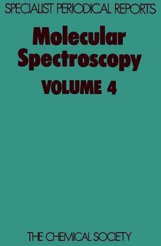 Molecular Spectroscopy Vol 4 (Hardback)