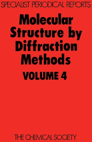 Molecular Struc by Diffraction Methods (Hardback)