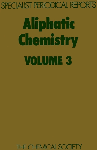 Aliphatic Chemistry, Vol 3 (Hardback)