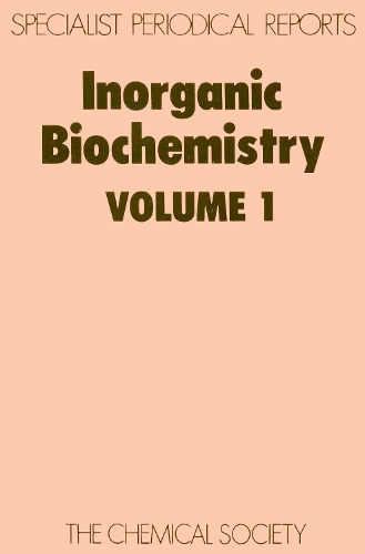 Inorganic Biochemistry: Volume 1 (Hardback)
