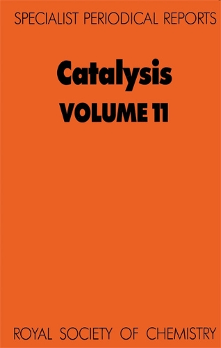 Catalysis: Volume 11 - Specialist Periodical Reports (Hardback)