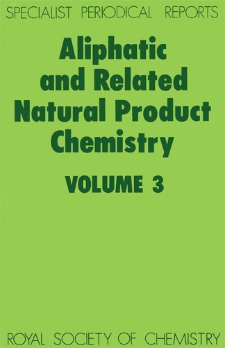Aliphatic and Related Natural Product Chemistry: Volume 3 (Hardback)