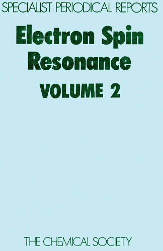 Electron Spin Resonance Vol 1 (Hardback)
