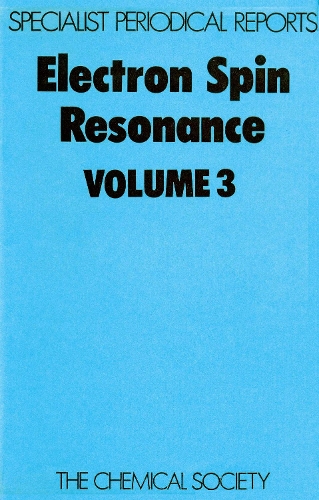 Electron Spin Resonance Vol 1 (Hardback)