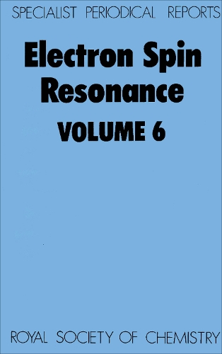 Electron Spin Resonance Vol 6 (Hardback)
