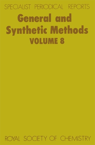 General and Synthetic Methods: Volume 8 (Hardback)