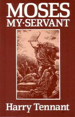 Moses My Servant (Paperback)