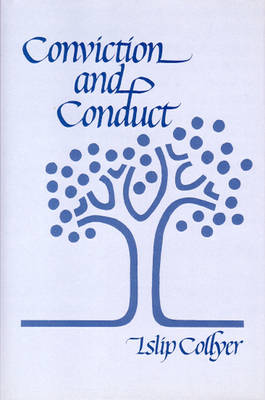 Conviction and Conduct (Hardback)